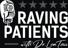 The Raving Patients Podcast with Dr. Len Tau