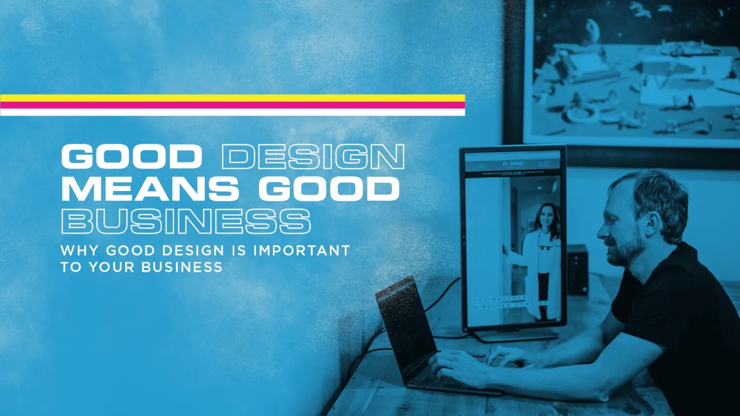 Good Design Means Good Business