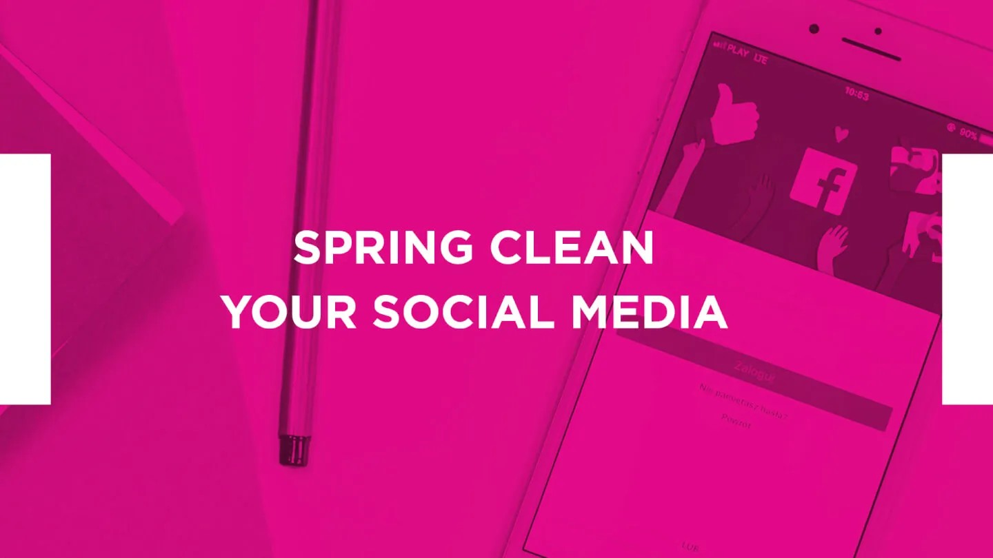 Spring Clean Your Social Media
